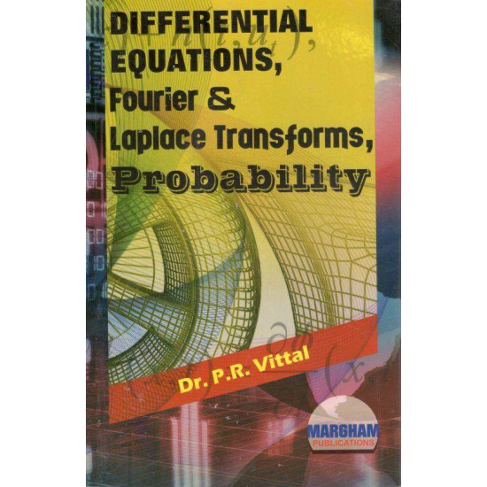 Differential Equations, Fourier Series, Laplace Transforms, Probability