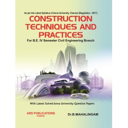 Construction Techniques and Practices Construction Techniques and Practices