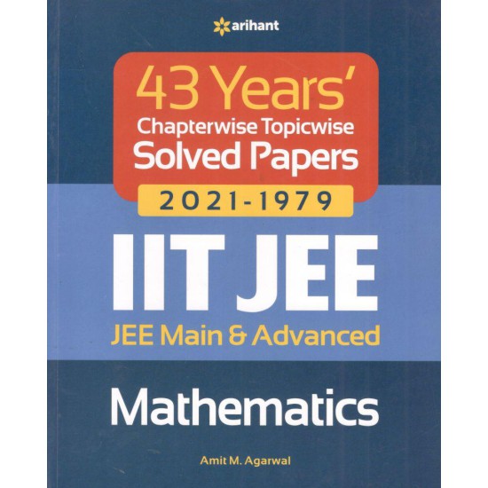 Arihant 43 Years IIT JEE Mathematics Chapterwise Solved Papers