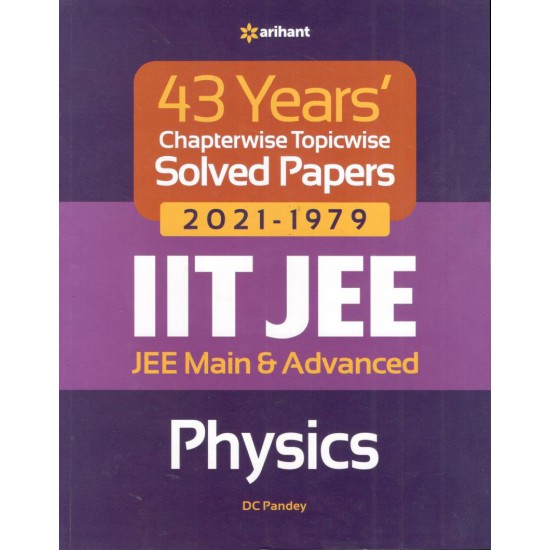 Arihant 43 Years IIT JEE Physics Chapterwise Solved Papers
