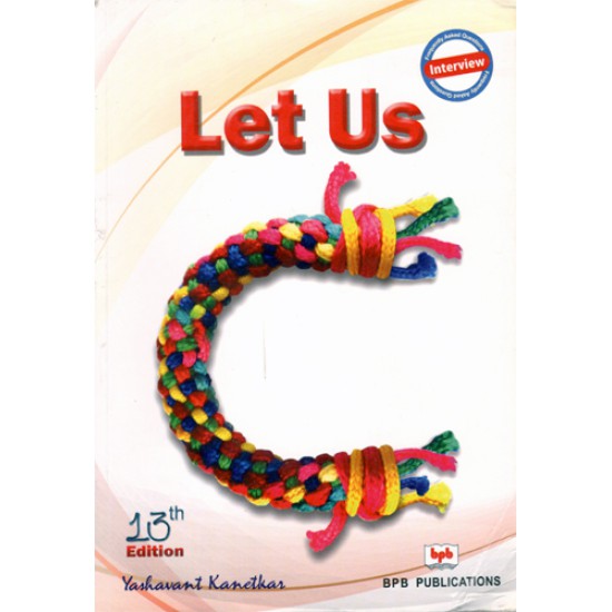 Let Us C (13th Edition) Let Us C (13th Edition)