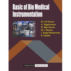 Basics of Bio Medical Instrumentation Basics of Bio Medical Instrumentation