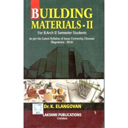 Building Materials - II (Building Materials and Construction II) Building Materials - II (Building Materials and Construction II)