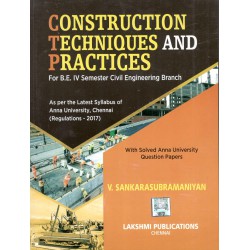 Construction Techniques and Practice Construction Techniques and Practice