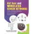 Ad hoc and Wireless Sensor Networks