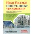 High Voltage Direct Current Transmission