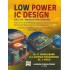 Low Power IC Design