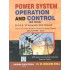 Power System Operation and Control