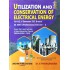 Utilization and Conservation of Electric Energy