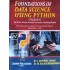 Foundations of Data Science Using Python ( R-25 )
