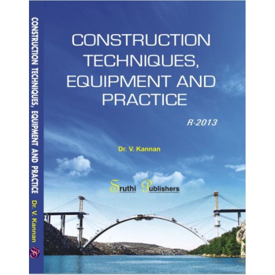 Construction Techniques, Equipment and Practice