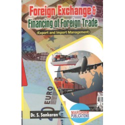 Foreign Exchange and Financing of Foreign Trade Foreign Exchange and Financing of Foreign Trade