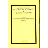 Vector Analysis, Analytical Solid Geometry, Sequences and Series