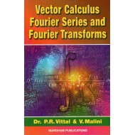 Vector Calculus, Fourier Series and Fourier Transforms