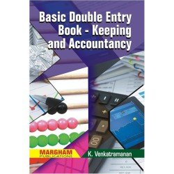 Basic Double Entry Book-keeping and Accountancy Basic Double Entry Book-keeping and Accountancy