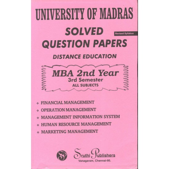 Madras University  Solved Question Papers - MBA - 3rd Sem