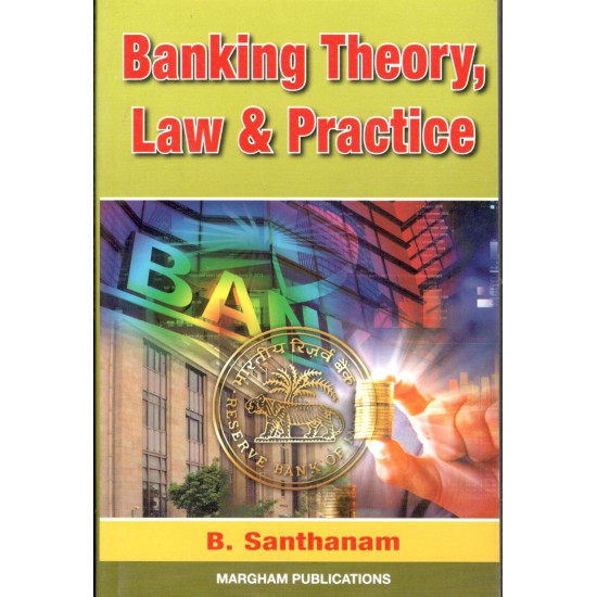 Banking Theory Law and Practice