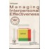 Managing Interpersonal Effectiveness
